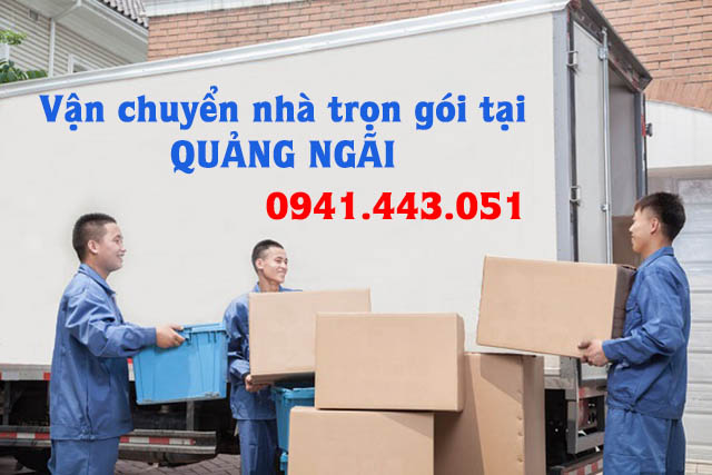 Vận chuyển nhà trọn gói tại Quảng Ngãi