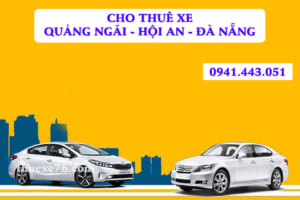 Cho thuê xe theo lịch trình Quảng Ngãi - Hội An - Đà Nẵng