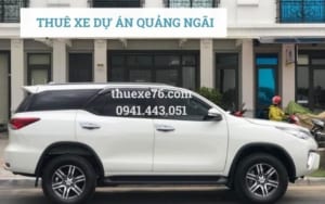 Thuê xe dự án Quảng Ngãi