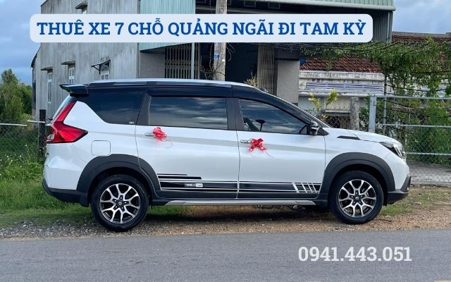 THUÊ XE 7 CHỖ QUẢNG NGÃI ĐI TAM KỲ