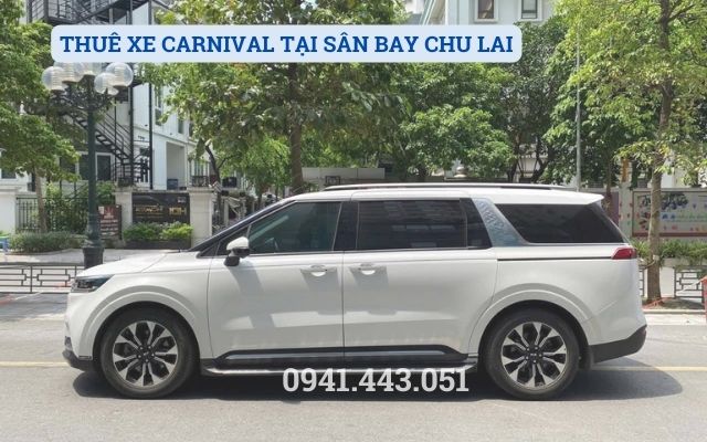 THUÊ XE CARNIVAL TẠI SÂN BAY CHU LAI