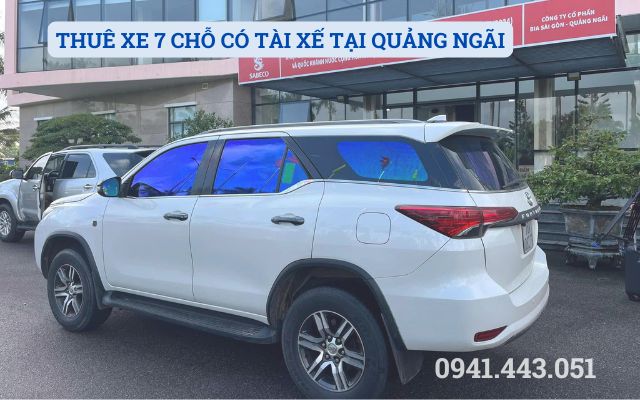 THUÊ XE 7 CHỖ CÓ TÀI XẾ TẠI QUẢNG NGÃI