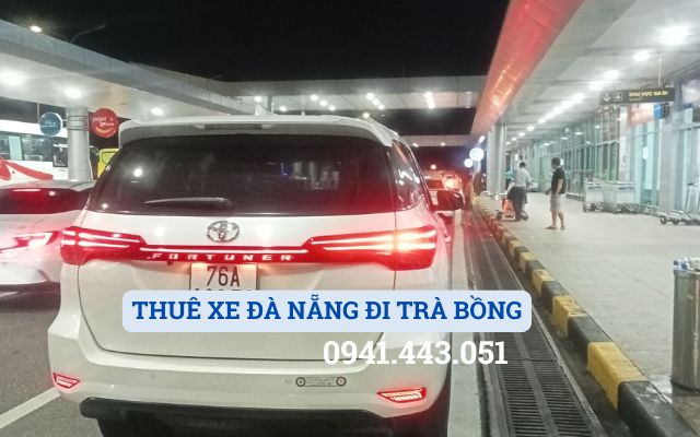 THUÊ XE ĐÀ NẴNG TRÀ BỒNG