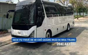 DỊCH VỤ THUÊ XE 45 CHỖ QUẢNG NGÃI ĐI NHA TRANG