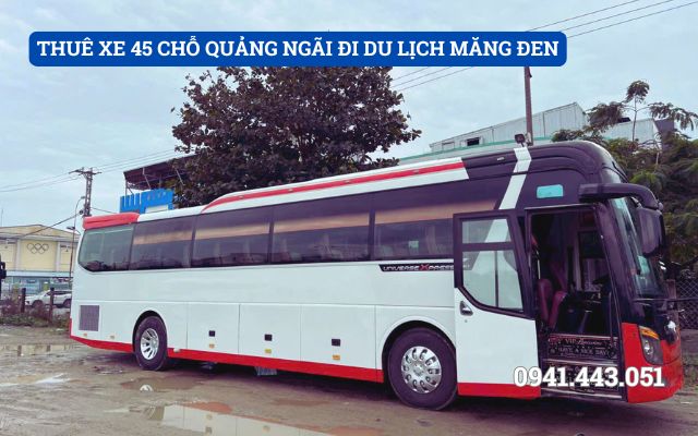 THUÊ XE 45 CHỖ QUẢNG NGÃI ĐI DU LỊCH MĂNG ĐEN