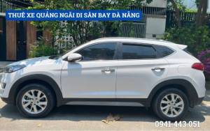 THUÊ XE QUẢNG NGÃI ĐI SÂN BAY ĐÀ NẴNG