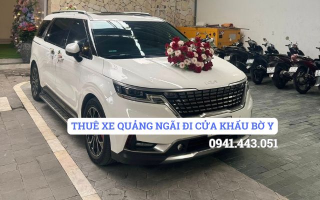 THUÊ XE QUẢNG NGÃI ĐI CỬA KHẨU BỜ Y
