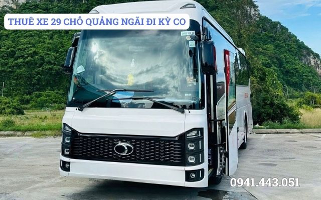 THUÊ XE 29 CHỖ QUẢNG NGÃI ĐI KỲ CO