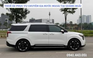 THUÊ XE PHỤC VỤ CHUYÊN GIA NƯỚC NGOÀI TẠI QUẢNG NGÃI