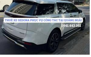THUÊ XE SEDONA CÔNG TÁC TẠI QUẢNG NÃI