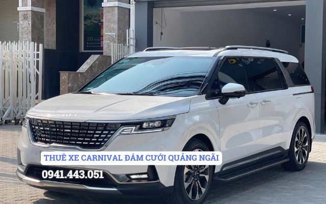 THUÊ XE CARNIVAL ĐÁM CƯỚI QUẢNG NGÃI
